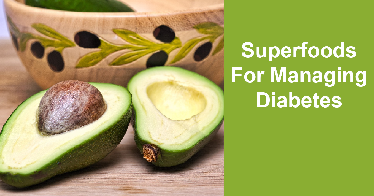 Diabetic Superfoods. Avocados.